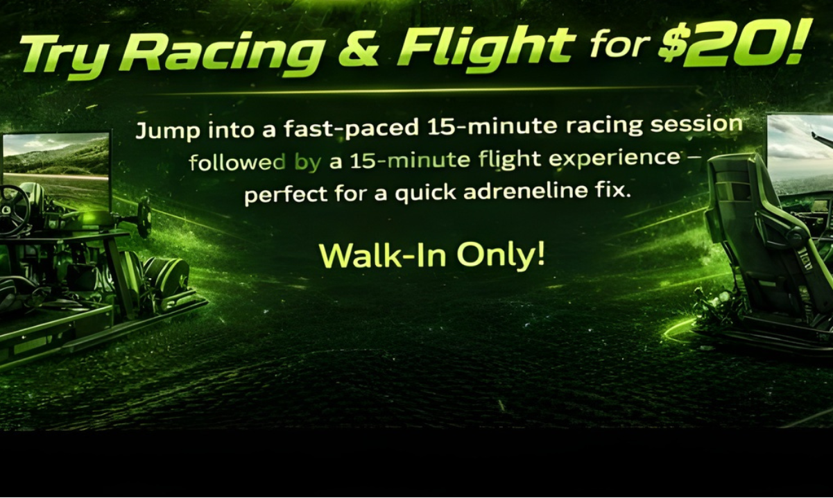 Try racing and flight for 20 dollars